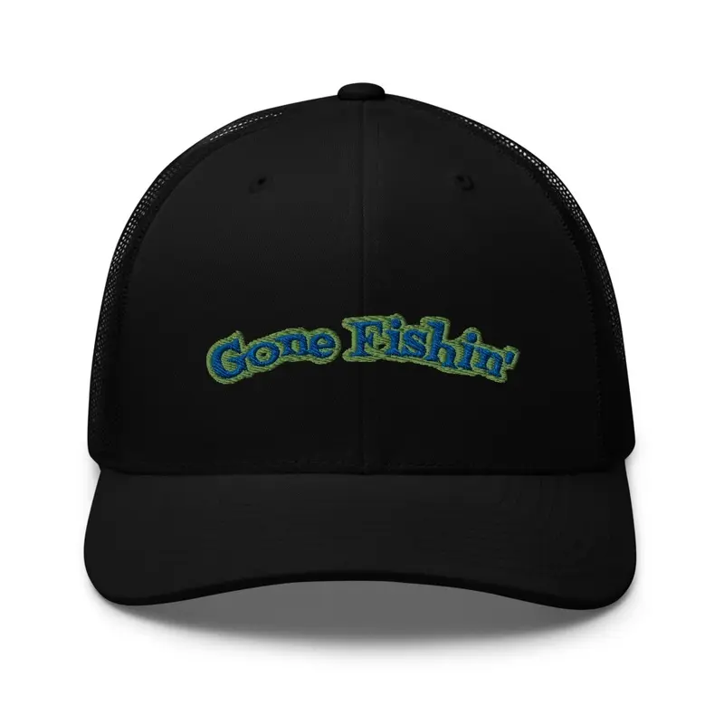 Gone Fishin' (Trucker Hat)