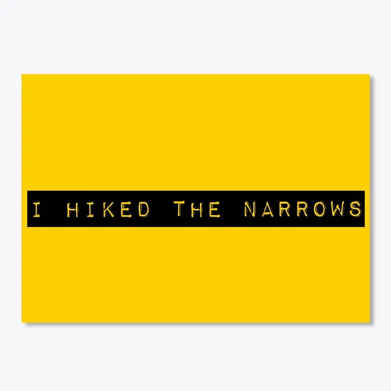 I Hiked The Narrows (Sticker/Decal)