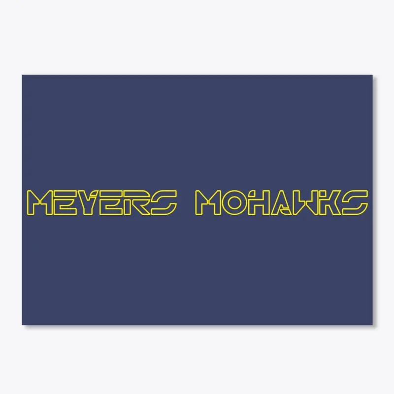 Meyers Mohawks (Bumper Sticker/Decal)